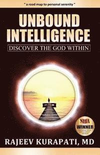 Unbound Intelligence: A Personal Guide to Self-Discovery 1