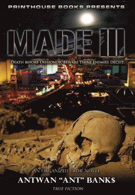 Made III; Death Before Dishonor, Beware Thine Enemies Deceit. (Book 3 of Made Crime Thriller Trilogy) 1