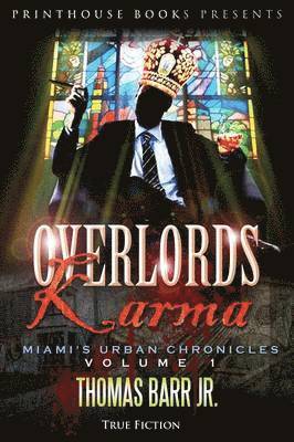 Thomas Barr Jr - Overlords Karma; Miami's Urban Chronicles; Volume 1, Häftad
