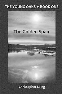 bokomslag The Young Oaks Book One: The Golden Span