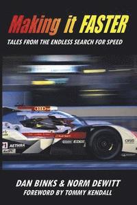 bokomslag Making it FASTER: Tales from the Endless Search for Speed