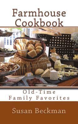 bokomslag Farmhouse Cookbook: Old-Time Family Favorites