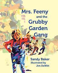 bokomslag Mrs. Feeny and the Grubby Garden Gang