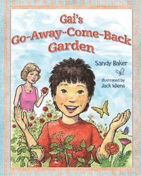 Gai's Go-Away-Come-Back Garden 1