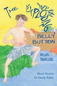 bokomslag The Exploding Belly Button: Plus Twelve