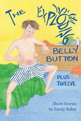 The Exploding Belly Button: Plus Twelve 1
