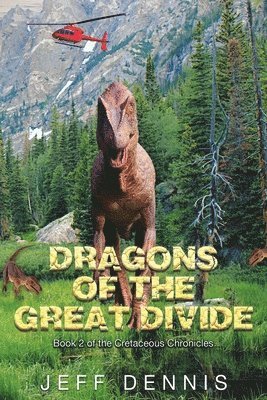 Jeff Dennis - Dragons of the Great Divide, Häftad