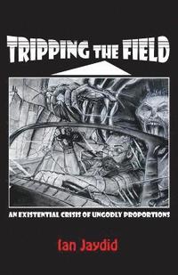 bokomslag Tripping the Field