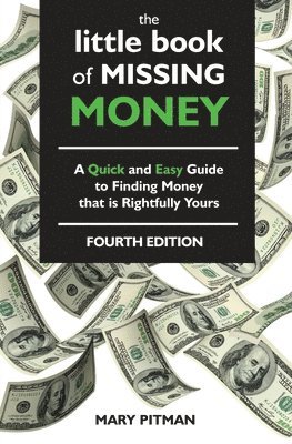 bokomslag The Little Book of Missing Money: A Quick and Easy Guide to Finding Money that is Rightfully Yours