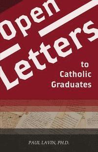 bokomslag Open Letters to Catholic Graduates