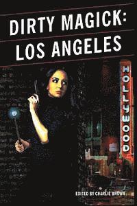 Richard Rayner, Charlie Brown - Dirty Magick: Los Angeles, Häftad
