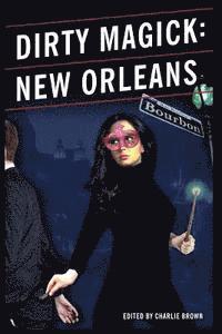 bokomslag Dirty Magick: New Orleans