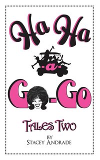 bokomslag Ha Ha -a- Go-Go Tales Two