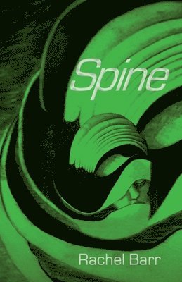 Rachel Barr - Spine, Häftad