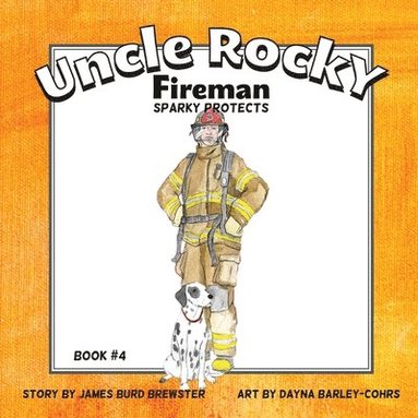 bokomslag Uncle Rocky, Fireman