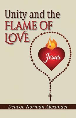 Unity and the Flame of Love 1