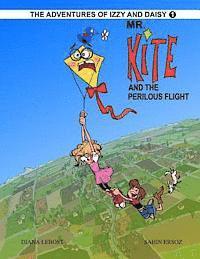 bokomslag Mr. Kite And The Perilous Flight: Izzy And Daisy