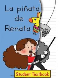 bokomslag La piñata de Renata Student Textbook