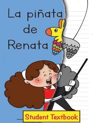 La piñata de Renata Student Textbook 1