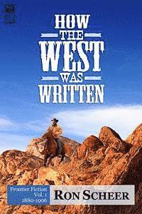 bokomslag How the West Was Written: Frontier Fiction, 1880-1906
