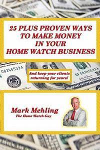 bokomslag 25 Plus Proven Ways To Make Money In Your Home Watch Business