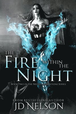 Jd Nelson - Fire Within the Night, Häftad