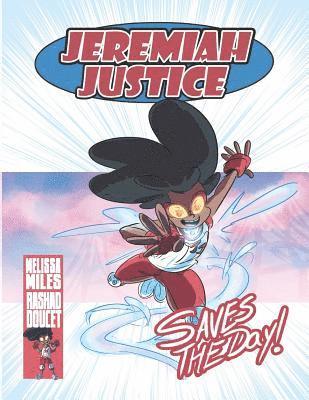 Jeremiah Justice Saves the Day 1