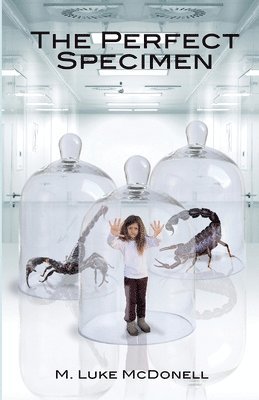 M. Luke McDonell - The Perfect Specimen, Häftad