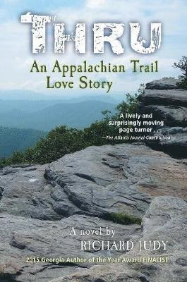 bokomslag Thru: An Appalachian Trail Love Story