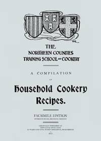 bokomslag Compilation of Household Cookery Recipes (1913)