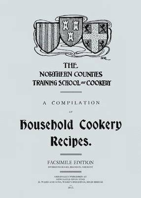 bokomslag Compilation of Household Cookery Recipes (1913)