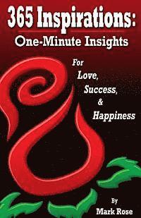 Mark Rose - 365 Inspirations: One Minute Insights for Love Success and Happiness, Häftad