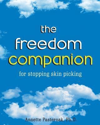 bokomslag The Freedom Companion: for Stopping Skin Picking