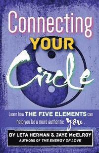 bokomslag Connecting Your Circle: How the Five Elements can help you be a more authentic you