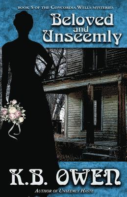 Beloved and Unseemly