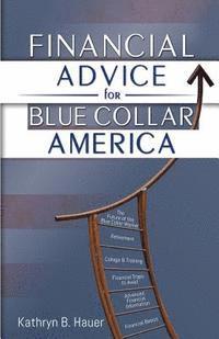 bokomslag Financial Advice for Blue Collar America