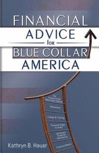 Financial Advice for Blue Collar America
