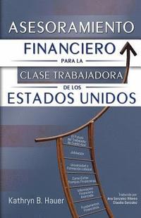 bokomslag Asesoramiento Financiero para la Clase Trabajadora de los Estados Unidos