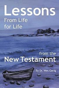 bokomslag Lessons For Life From Life: from the New Testament