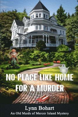 No Place Like Home for a Murder
