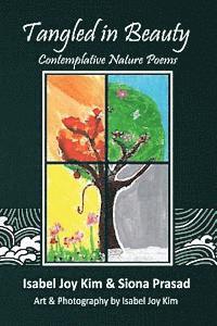 Tangled in Beauty: Contemplative Nature Poems 1