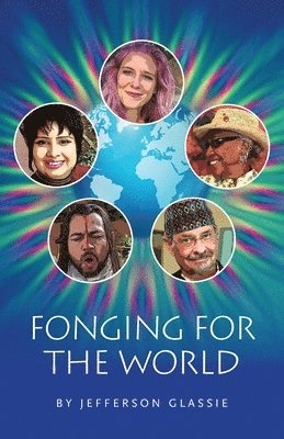 Fonging for the World