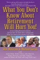 bokomslag What You Don't Know About Retirement Will Hurt You!