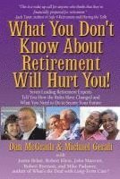 What You Don't Know About Retirement Will Hurt You! 1