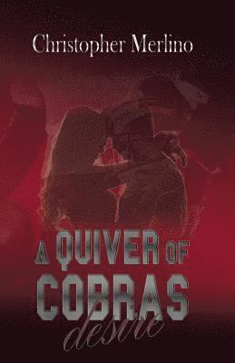 A Quiver of Cobras: Desire 1