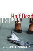 bokomslag Half Dead Roadkill