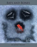 Rachel Betz - Bats and Bones, Häftad