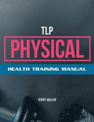 TLP Physical: Health Training Manual 1