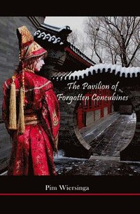 bokomslag The Pavilion of Forgotten Concubines