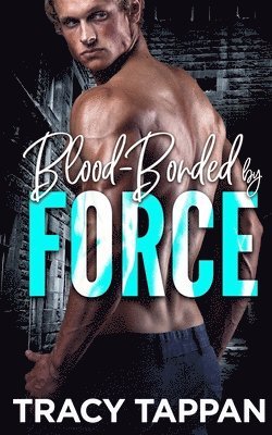 Blood-Bonded by Force 1